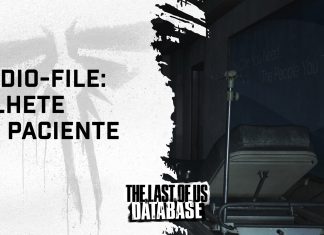 Audio-File: Bilhete do Paciente (The Last Of Us Part II) Audio-File: Bilhete do Paciente (The Last Of Us Part II)