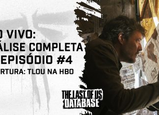 Análise Completa: Episódio 4 da Série de THE LAST OF US da HBO Série de THE LAST OF US da HBO (Episódio 4)