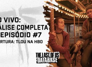 Série de THE LAST OF US da HBO (Episódio 7)