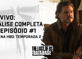 ANÁLISE COMPLETA: Episódio 1 (Temporada 2) de THE LAST OF US ANÁLISE: Episódio 1 da Temporada 2 de THE LAST OF US (HBO)