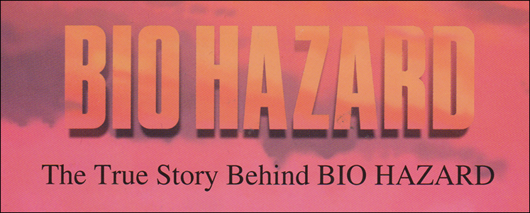 The True Story Behind Biohazard