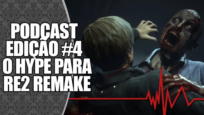 podcast-4-hype-re2-remake