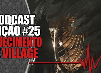 Podcast #25: O que esperar de Resident Evil Village?